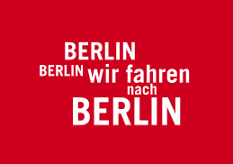 Berlin Berlin wir fahren nach Berlin